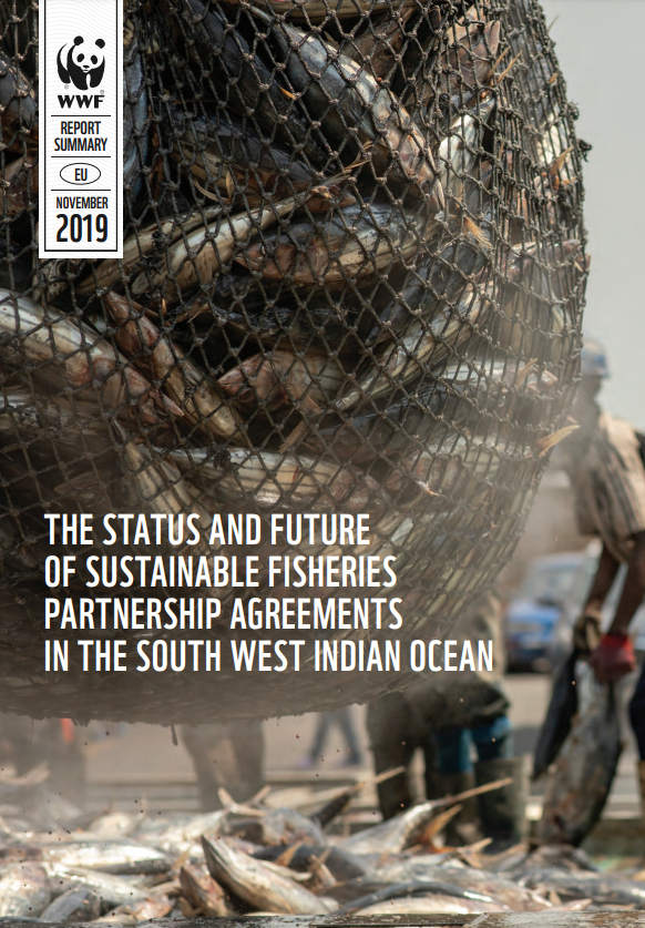 WWF Summary Report - The status and future of sustainable fisheries partnership agreements in the south west indian ocean